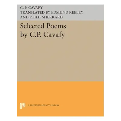 "Selected Poems by C.P. Cavafy" - "" ("Cavafy C. P.")