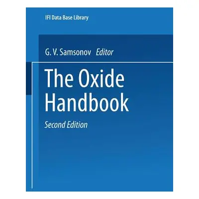 "The Oxide Handbook" - "" ("Samsonov G.")