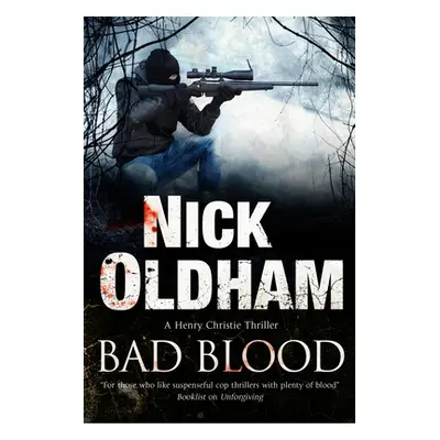 "Bad Blood" - "" ("Oldham Nick")