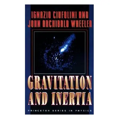 "Gravitation and Inertia" - "" ("Ciufolini Ignazio")