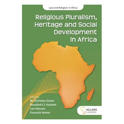 "Religious Pluralism, Heritage and Social Development in Africa" - "" ("Green M. Christian")