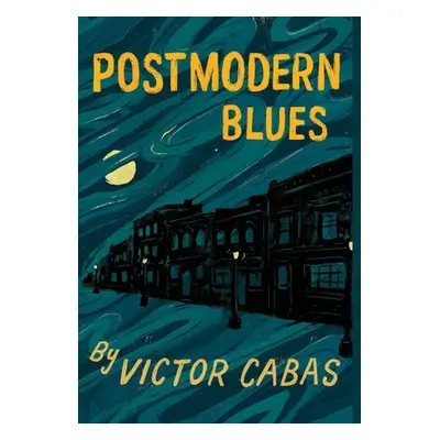 "Postmodern Blues" - "" ("Cabas Victor")