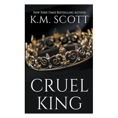 "Cruel King" - "" ("Scott K. M.")