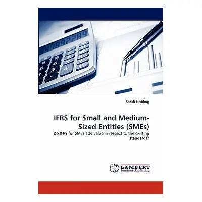 "Ifrs for Small and Medium-Sized Entities (Smes)" - "" ("Gribling Sarah")