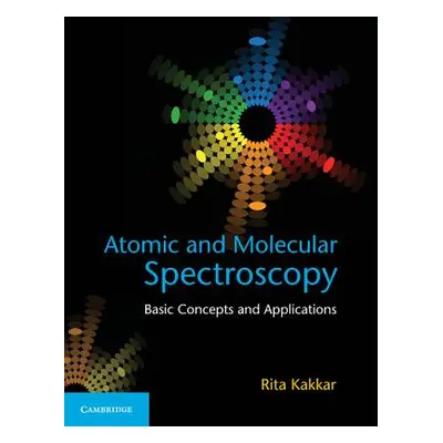 "Atomic and Molecular Spectroscopy: Basic Concepts and Applications" - "" ("Kakkar Rita")