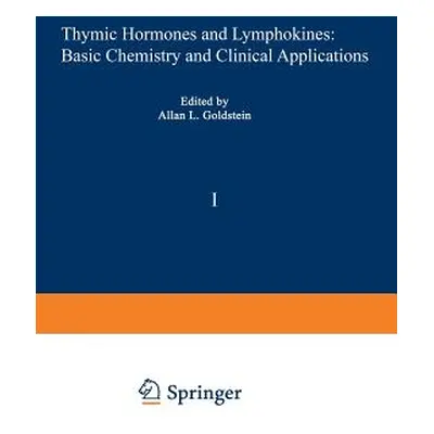 "Thymic Hormones and Lymphokines: Basic Chemistry and Clinical Applications" - "" ("Goldstein Al