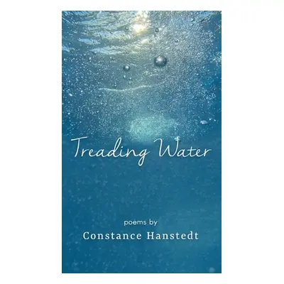 "Treading Water" - "" ("Hanstedt Constance")