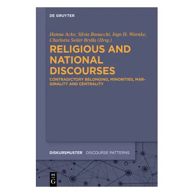 "Religious and National Discourses: Contradictory Belonging, Minorities, Marginality and Central