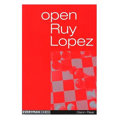 "Open Ruy Lopez" - "" ("Flear Glenn")