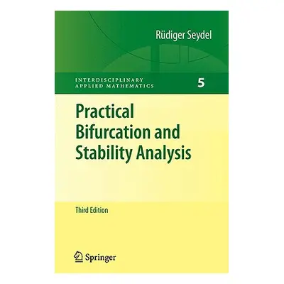 "Practical Bifurcation and Stability Analysis" - "" ("Seydel Rdiger U.")