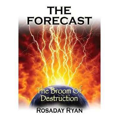 "The Forecast" - "" ("Ryan Rosaday")