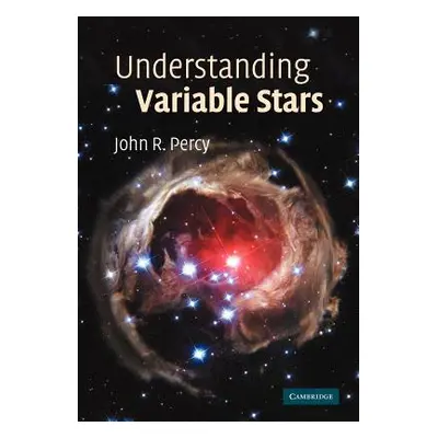 "Understanding Variable Stars" - "" ("Percy John R.")