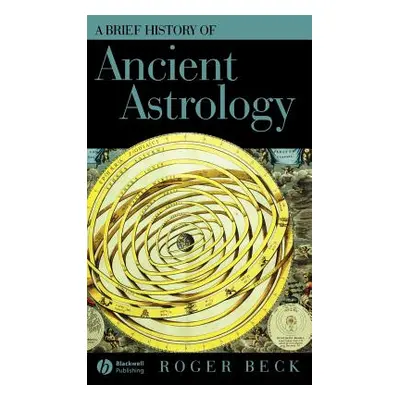 "Brief Hist of Astrology C" - "" ("Beck Roger")