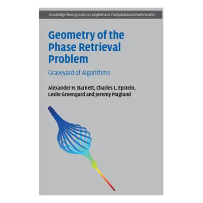 "Geometry of the Phase Retrieval Problem" - "" ("Barnett Alexander H.")