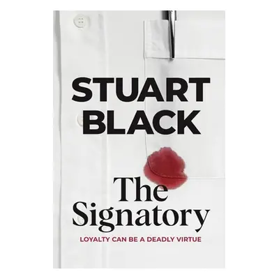 "The Signatory: a crime novel" - "" ("Black Stuart")