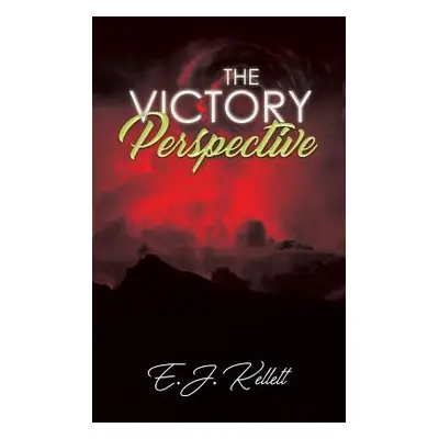 "The Victory Perspective" - "" ("Kellett E. J.")