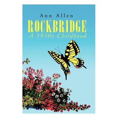 "Rockbridge: A 1930s Childhood" - "" ("Allen Ann")