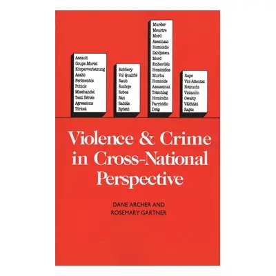 "Violence and Crime in Cross-National Perspective" - "" ("Archer Dane")