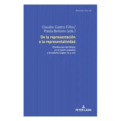 "De la representacin a la representatividad: Disidencias del deseo en el teatro espaol y brasile