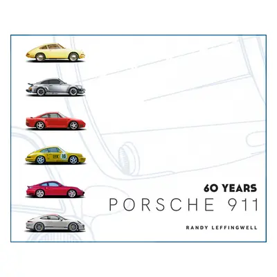 "Porsche 911 60 Years" - "" ("Leffingwell Randy")