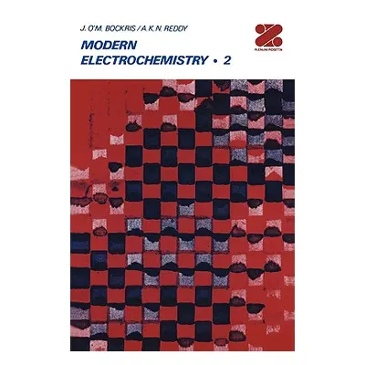 "Modern Electrochemistry: An Introduction to an Interdisciplinary Area" - "" ("Bockris John O'm"