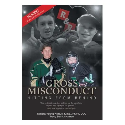 "Gross Misconduct: Hitting From Behind" - "" ("Kolbuc Sandra Young")