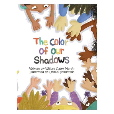 "The Color of Our Shadows" - "" ("Martin William C.")