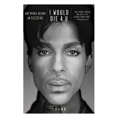 "I Would Die 4 U: Why Prince Became an Icon" - "" ("Tour")