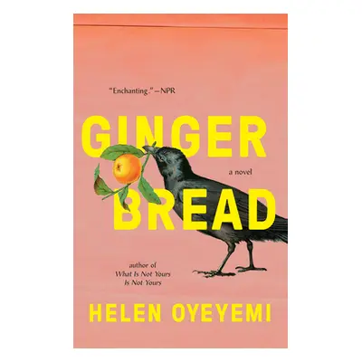 "Gingerbread" - "" ("Oyeyemi Helen")