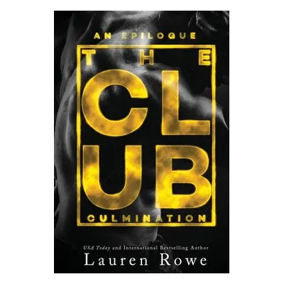 "The Club: Culmination" - "" ("Rowe Lauren")