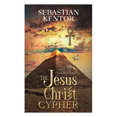 "The Jesus Christ Cypher" - "" ("Kentor Sebastian")