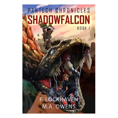 "PanTech Chronicles: Shadowfalcon" - "" ("Lockhaven F.")