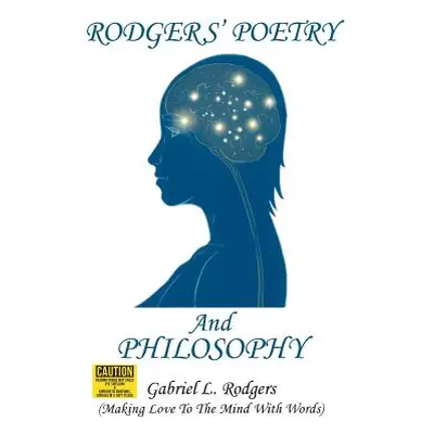 "Rodgers' Poetry and Philosophy" - "" ("Rodgers Gabriel L.")