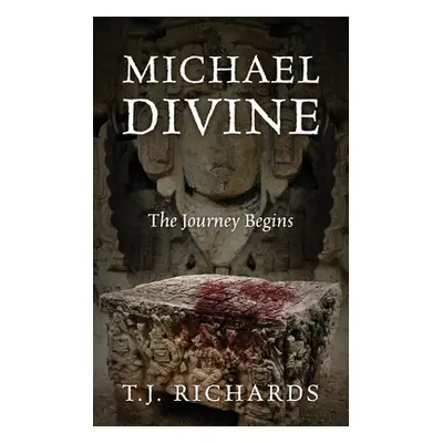 "Michael Divine: The Journey Begins" - "" ("Richards T. J.")