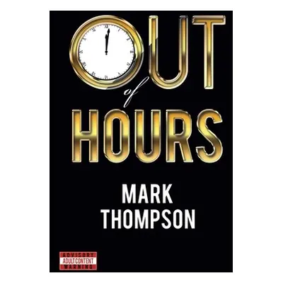 "Out of Hours" - "" ("Thompson Mark")