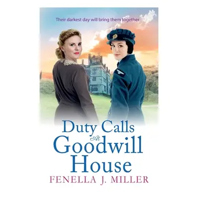 "Duty Calls at Goodwill House" - "" ("Miller Fenella J.")