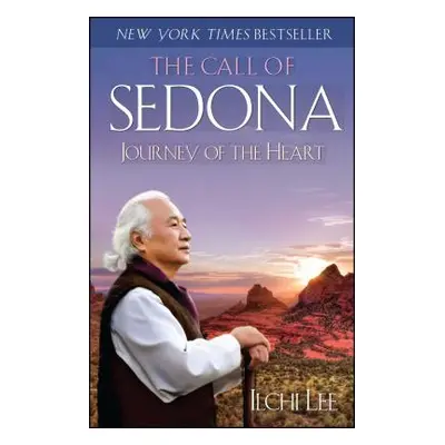 "The Call of Sedona: Journey of the Heart" - "" ("Lee Ilchi")