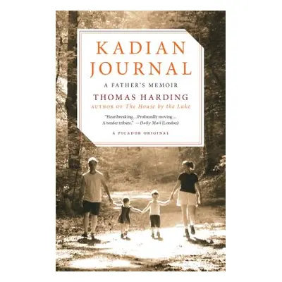 "Kadian Journal: A Father's Memoir" - "" ("Harding Thomas")