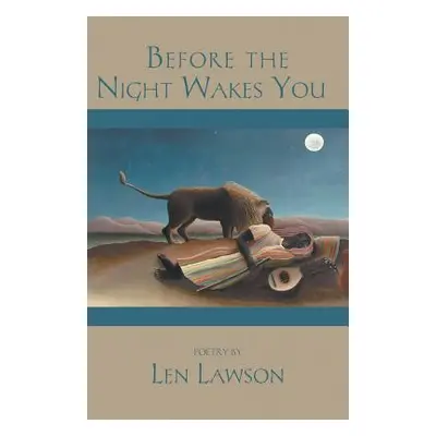 "Before the Night Wakes You" - "" ("Lawson Len")