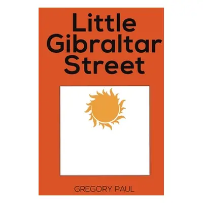 "Little Gibraltar Street" - "" ("Paul Gregory")