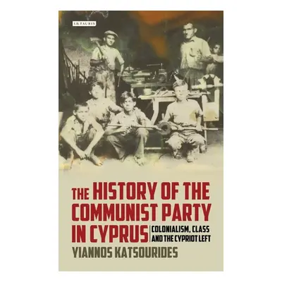 "The History of the Communist Party in Cyprus: Colonialism, Class and the Cypriot Left" - "" ("K