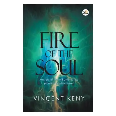 "Fire of The Soul" - "" ("Keny Vincent")