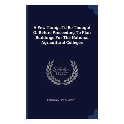 "A Few Things To Be Thought Of Before Proceeding To Plan Buildings For The National Agricultural