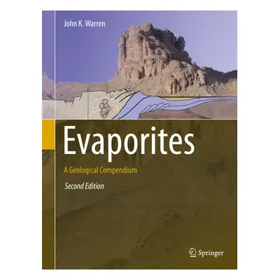 "Evaporites: A Geological Compendium" - "" ("Warren John K.")