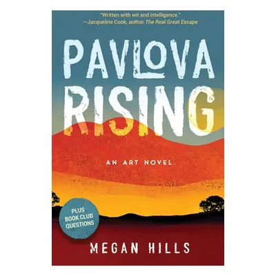 "Pavlova Rising" - "" ("Hills Megan")