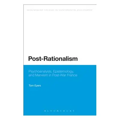 "Post-Rationalism" - "" ("Eyers Tom")