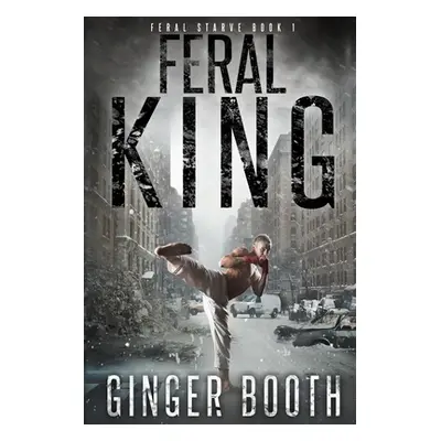 "Feral King" - "" ("Booth Ginger")