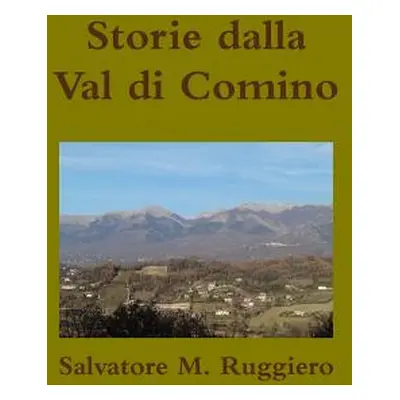 "Storie dalla Val di Comino" - "" ("Ruggiero Salvatore M.")