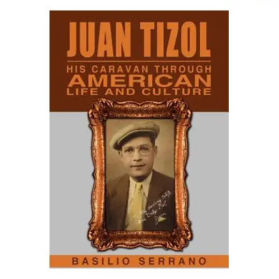 "Juan Tizol - His Caravan Through American Life and Culture" - "" ("Serrano Basilio")