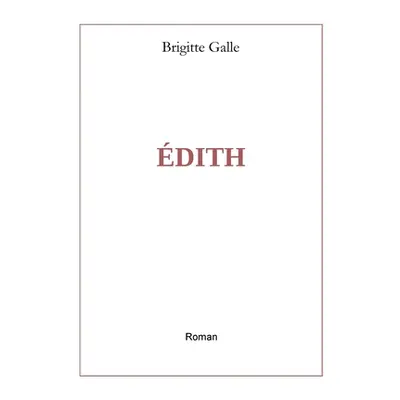 "Edith" - "" ("Galle Brigitte")